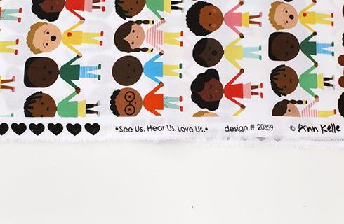 See us, Hear Us, Love Us - Ann Kelle - Digital Print - Cotton Fabric